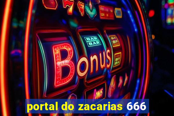 portal do zacarias 666